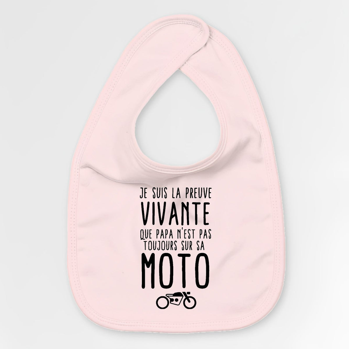 Bavoir Bébé Preuve que papa n'est pas toujours sur sa moto Rose