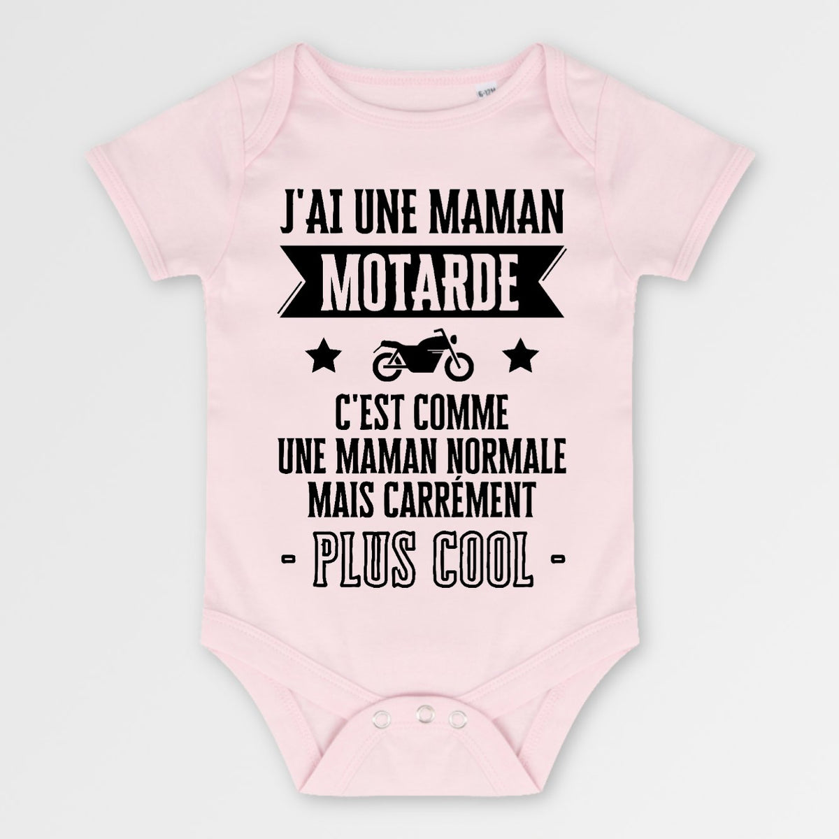 Body Bébé J'ai une maman motarde Rose