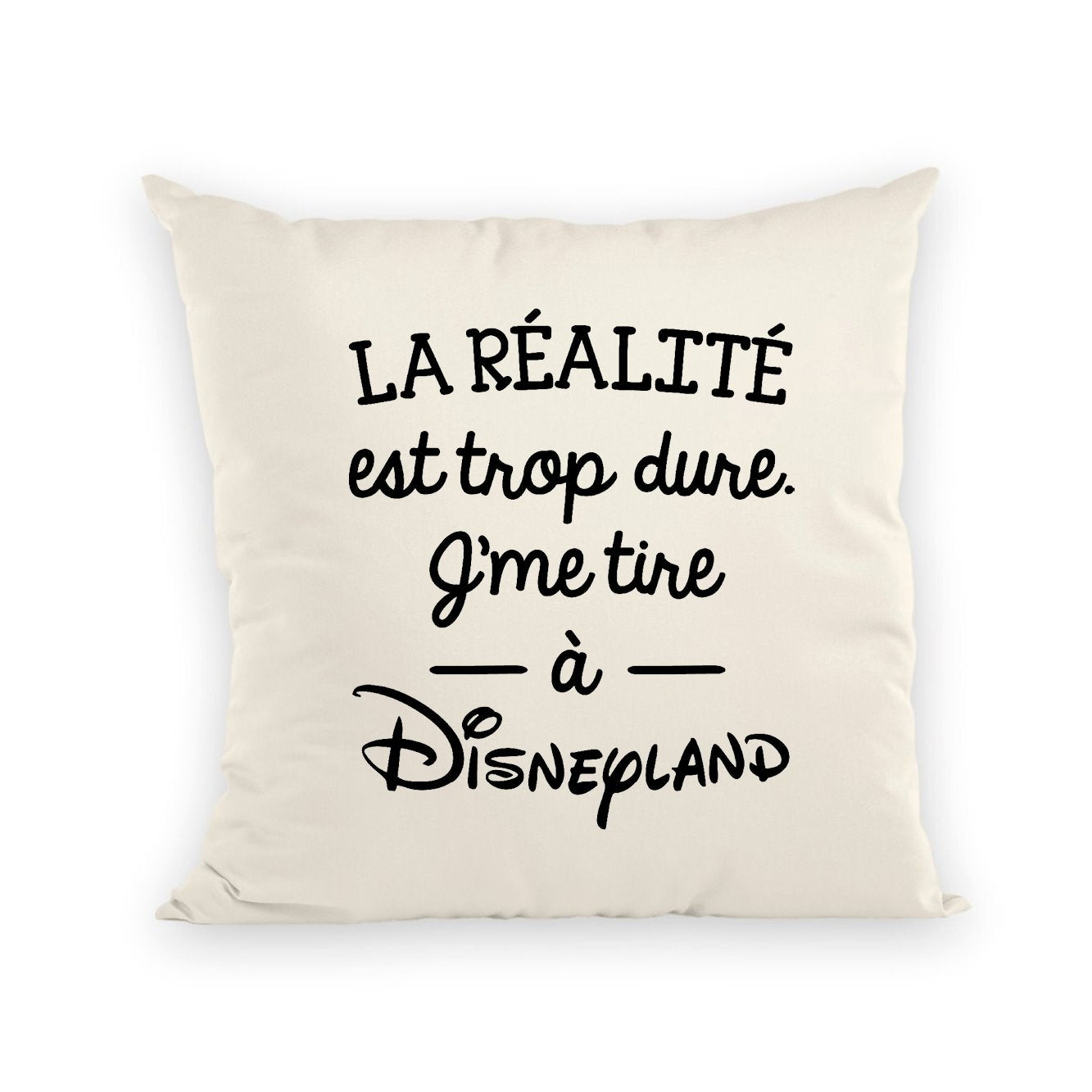 Coussin La réalité est trop dure