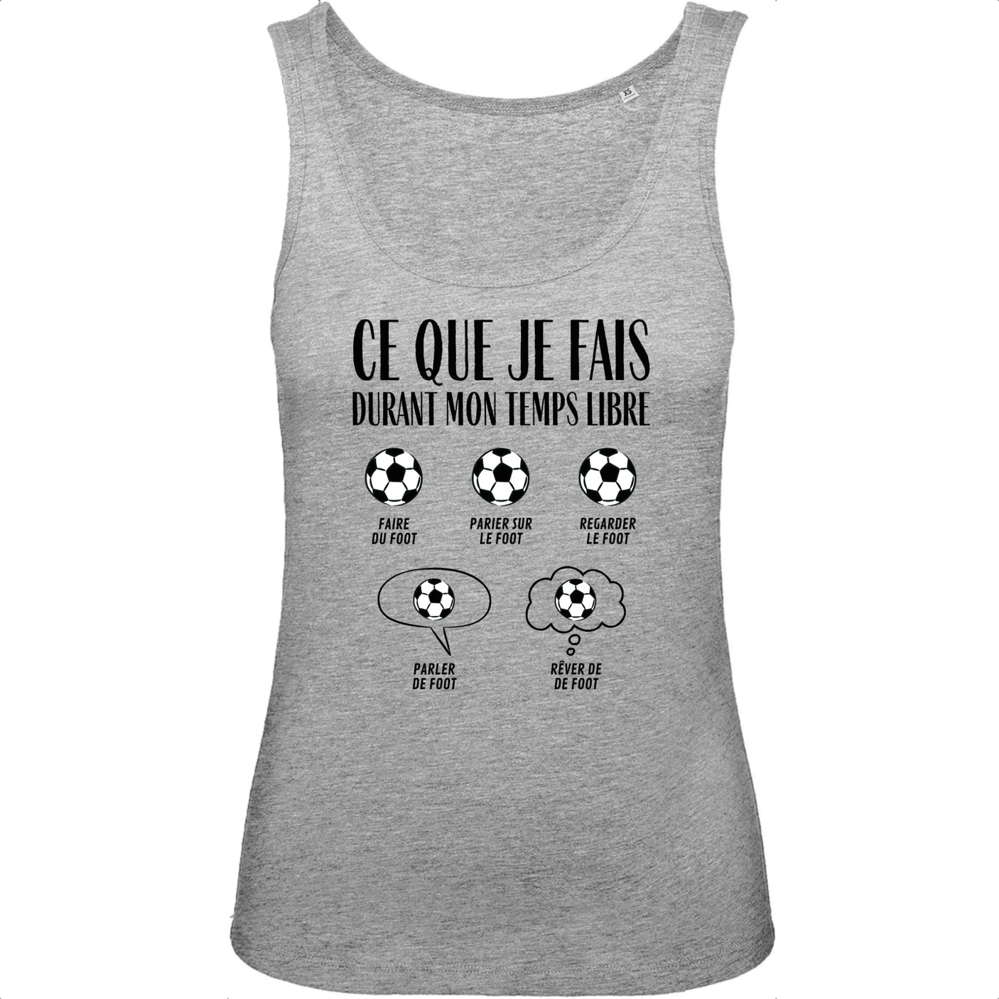 Débardeur Femme Ce que je fais durant mon temps libre Foot