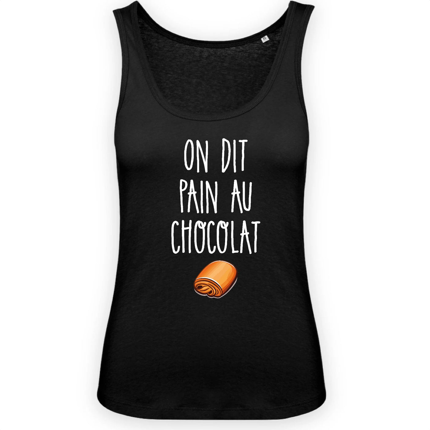 Débardeur Femme On dit pain au chocolat
