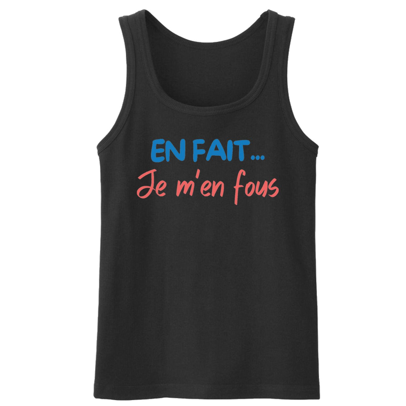 Débardeur Homme En fait je m'en fous