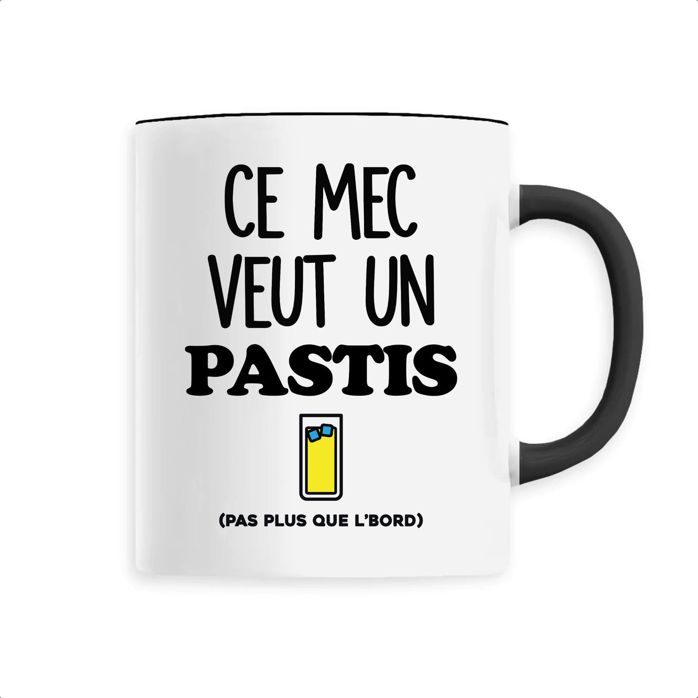 Mug Ce mec veut un pastis