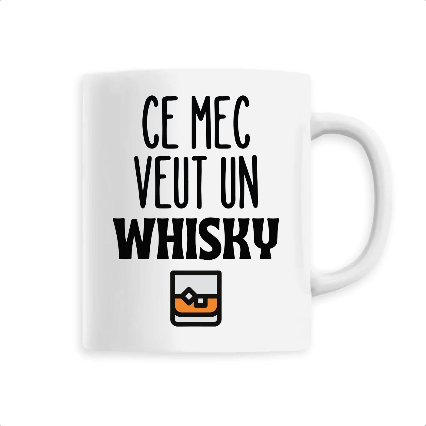 Mug Ce mec veut un whisky
