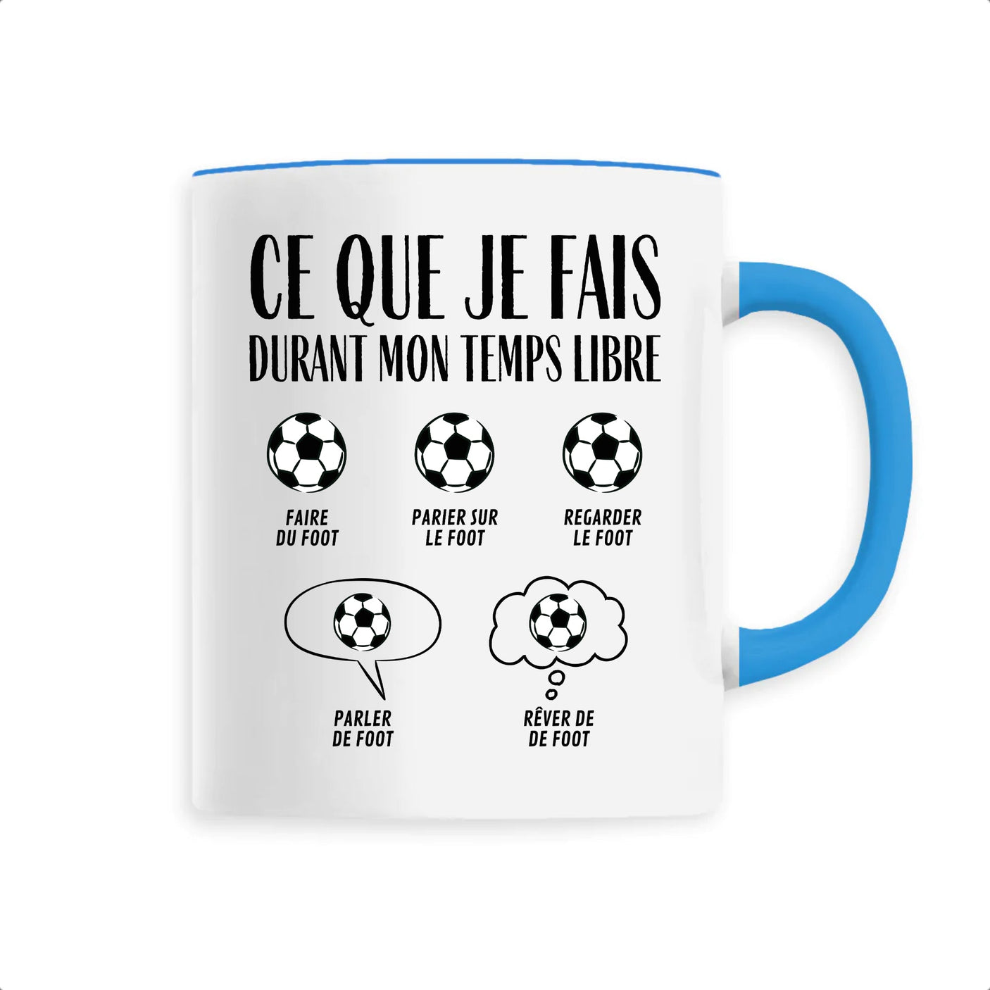 Mug Ce que je fais durant mon temps libre Foot