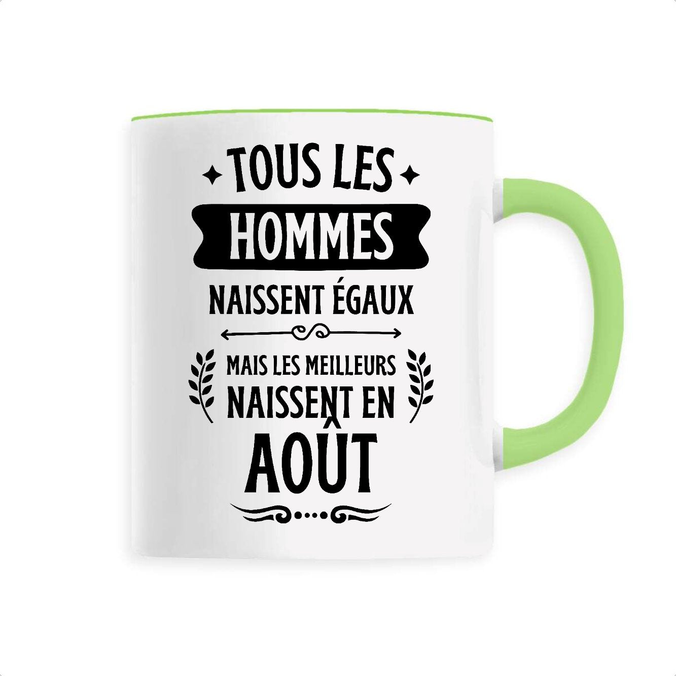 Mug Tous les hommes naissent égaux les meilleurs en août