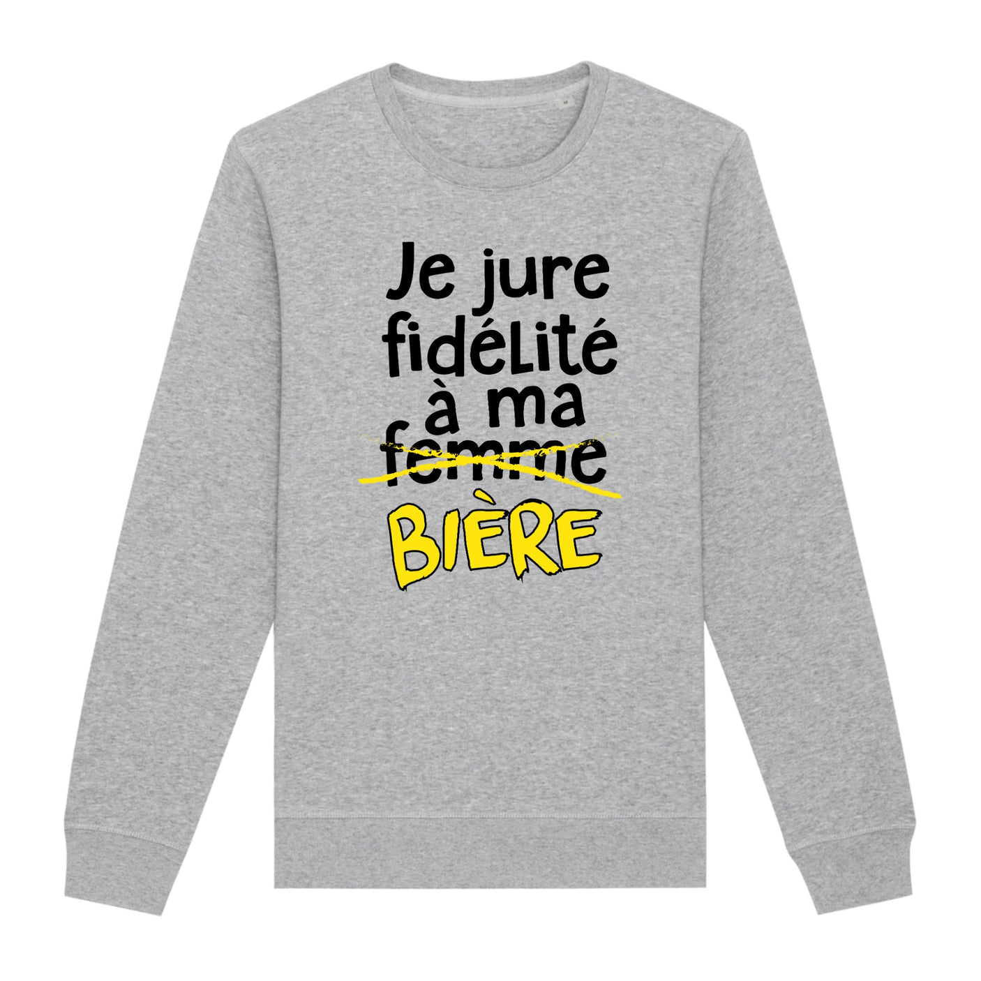 Sweat Adulte Je jure fidélité à ma bière
