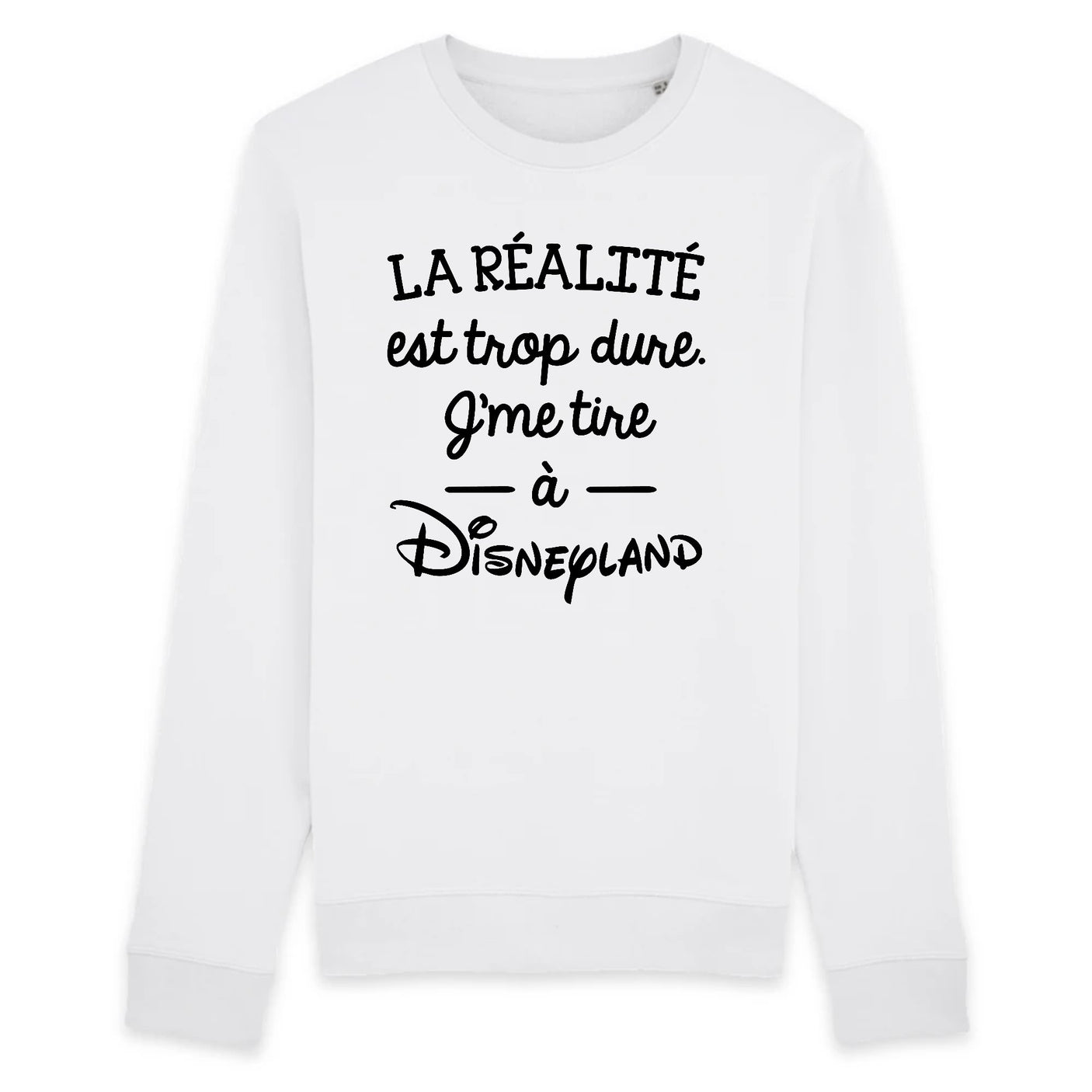 Sweat Adulte La réalité est trop dure