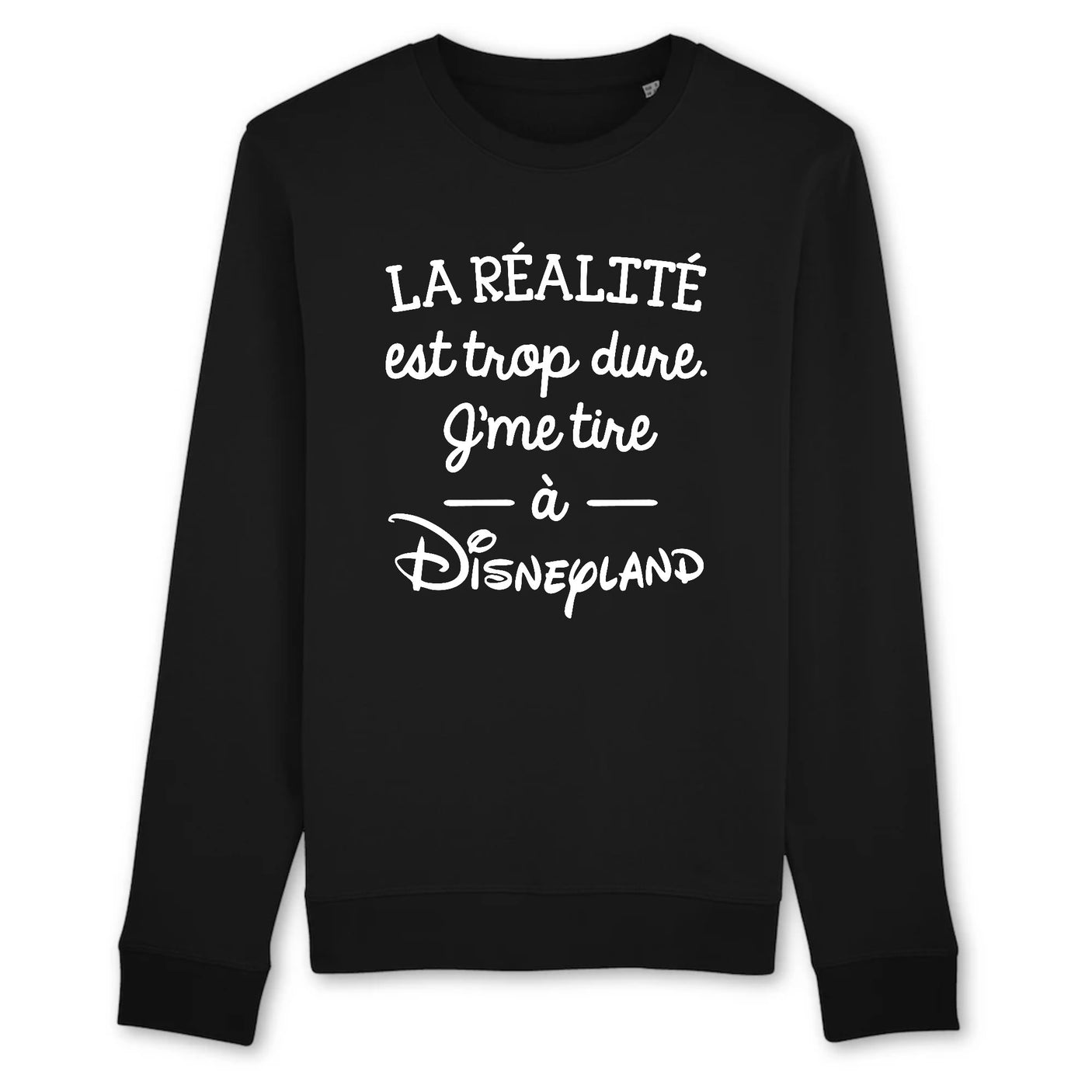 Sweat Adulte La réalité est trop dure