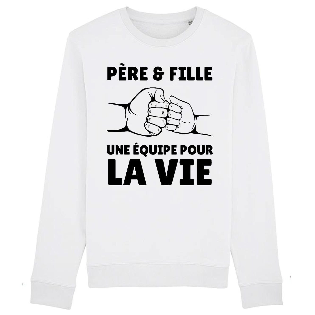 Sweat Adulte Père et fille une équipe pour la vie