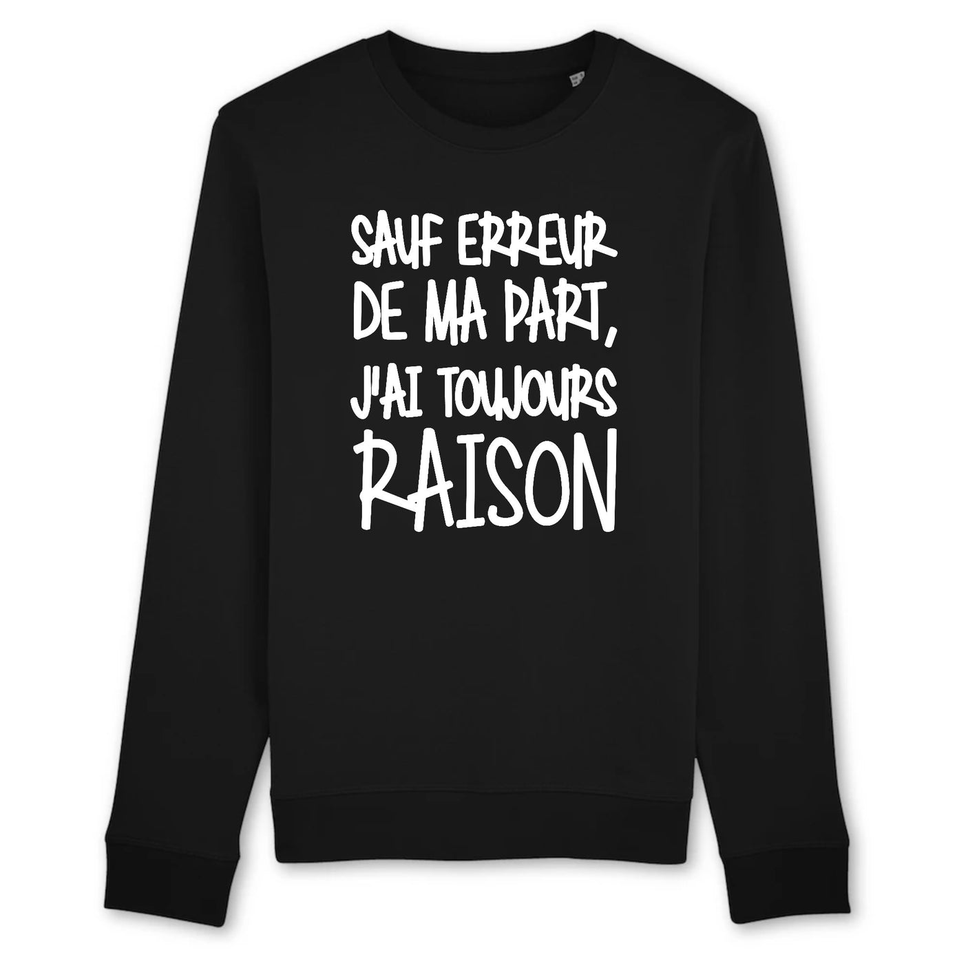 Sweat Adulte Sauf erreur j'ai raison