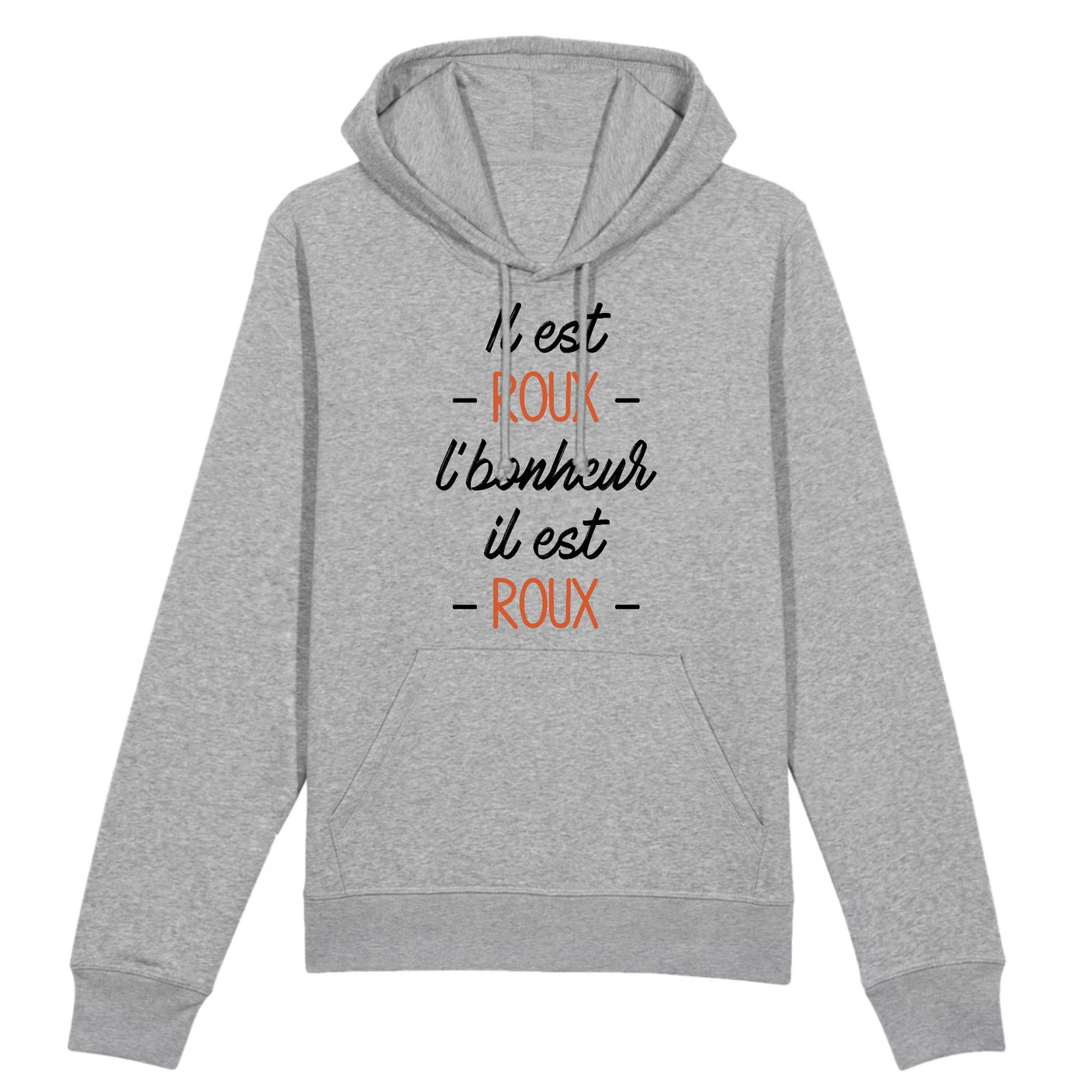 Sweat Capuche Adulte Il est roux l'bonheur