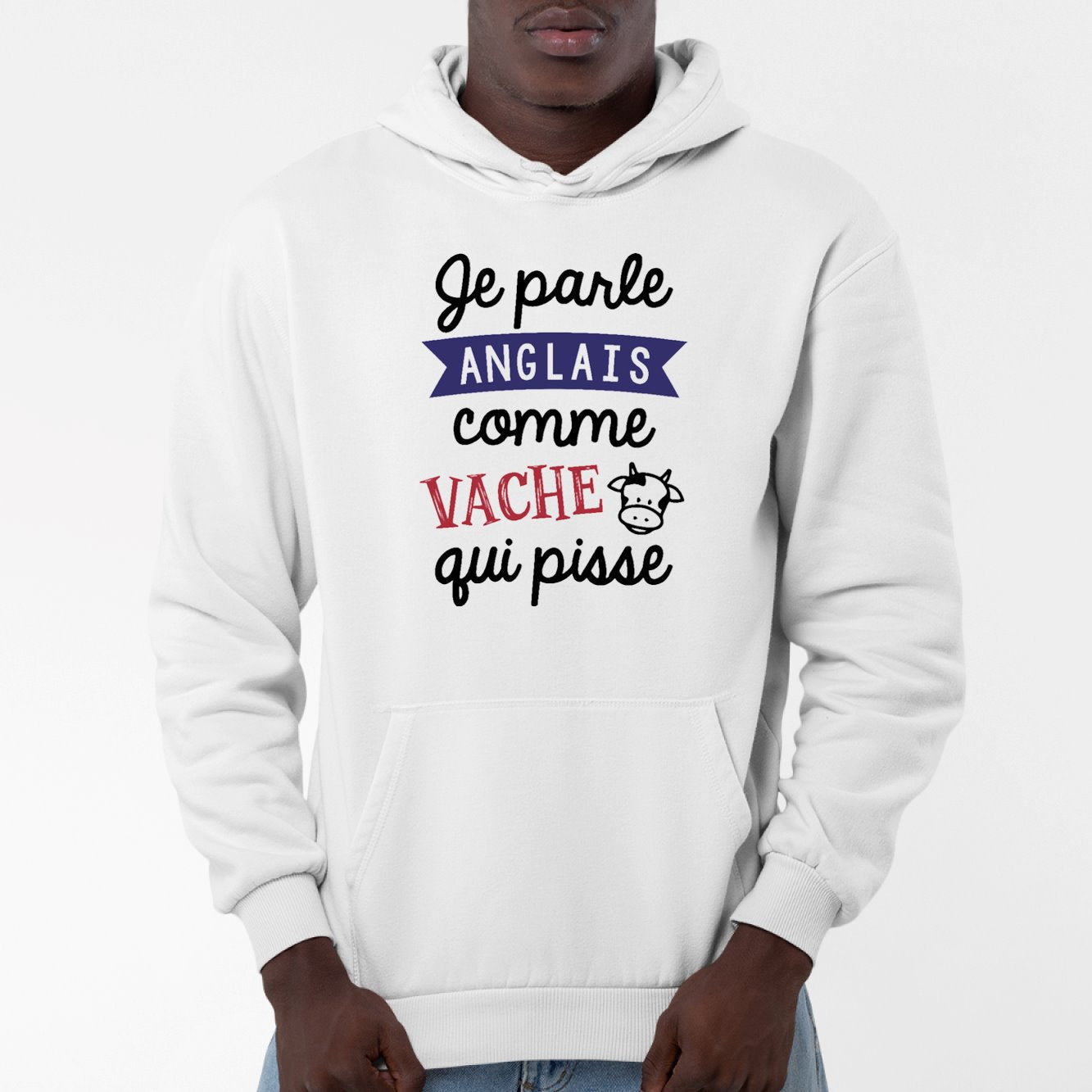 Sweat Capuche Adulte Je parle anglais comme vache qui pisse Blanc