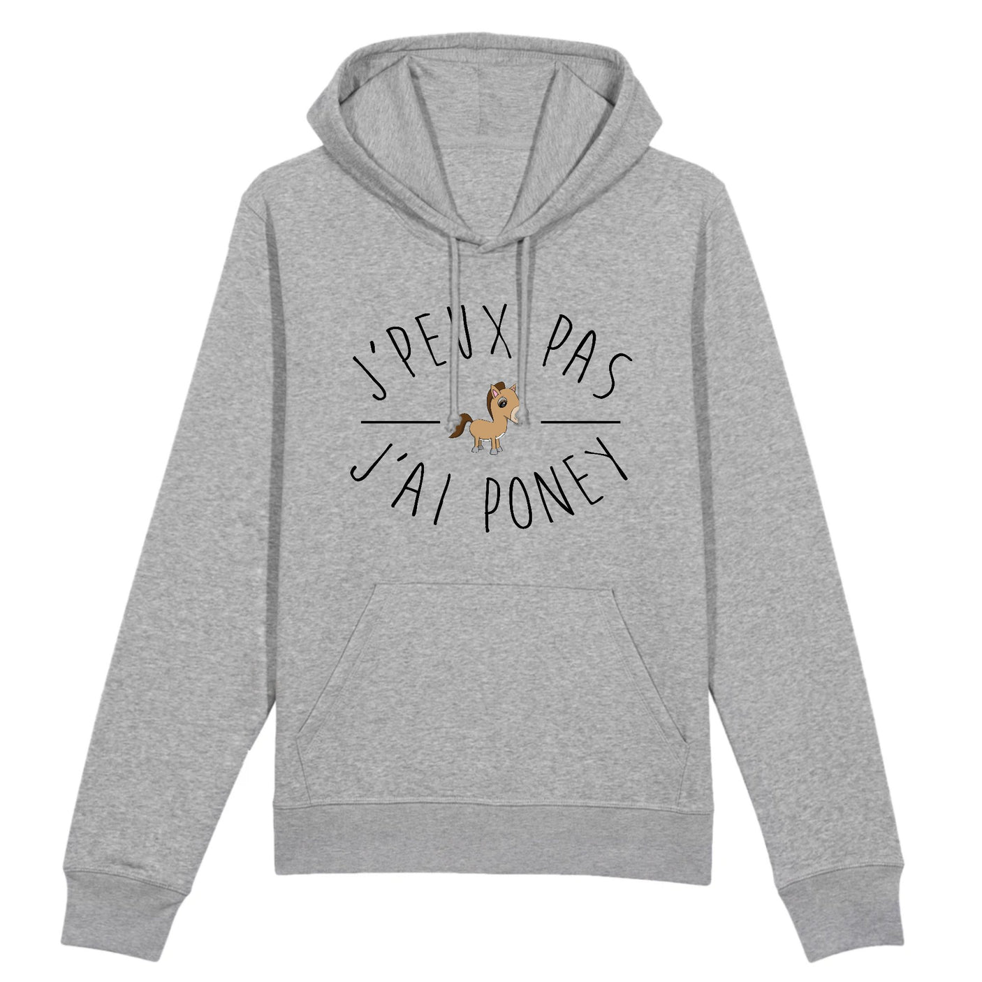 Sweat Capuche Adulte J'peux pas j'ai poney