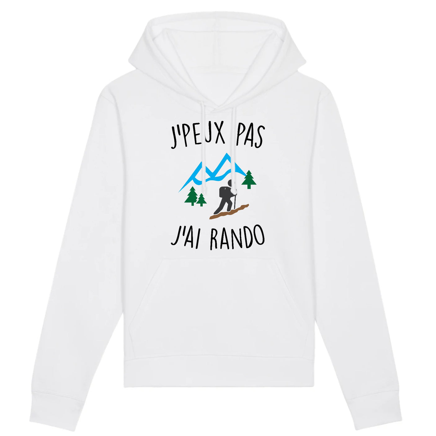 Sweat Capuche Adulte J'peux pas j'ai rando
