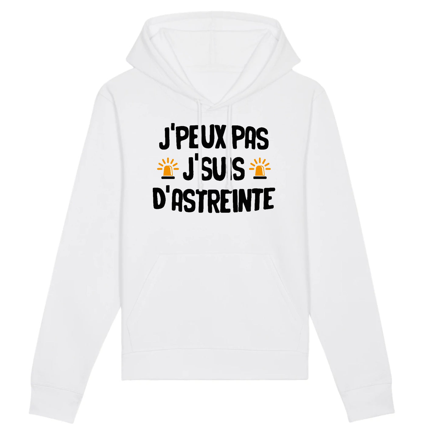 Sweat Capuche Adulte J'peux pas j'suis d'astreinte