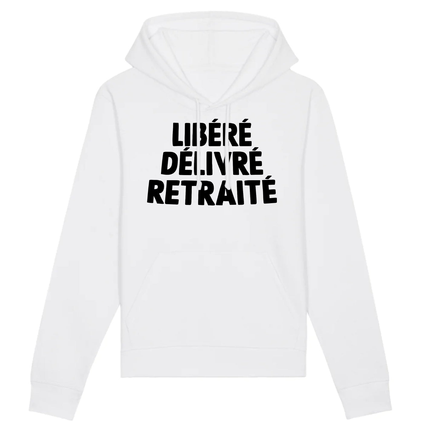 Sweat Capuche Adulte Libéré délivré retraité