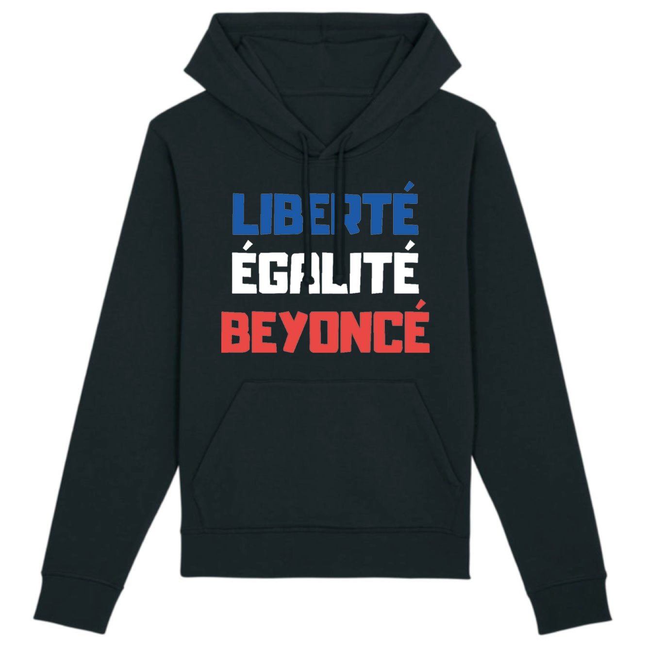 Sweat Capuche Adulte Liberté égalité Beyoncé