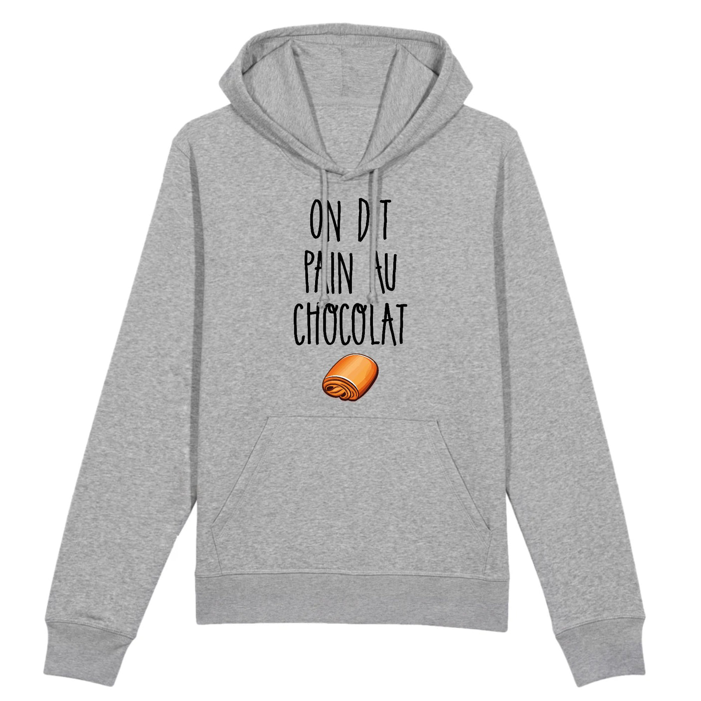 Sweat Capuche Adulte On dit pain au chocolat