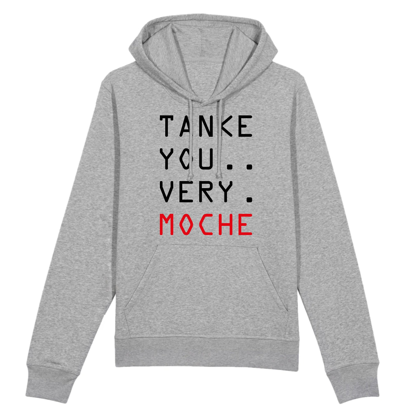 Sweat Capuche Adulte Tanke you very moche