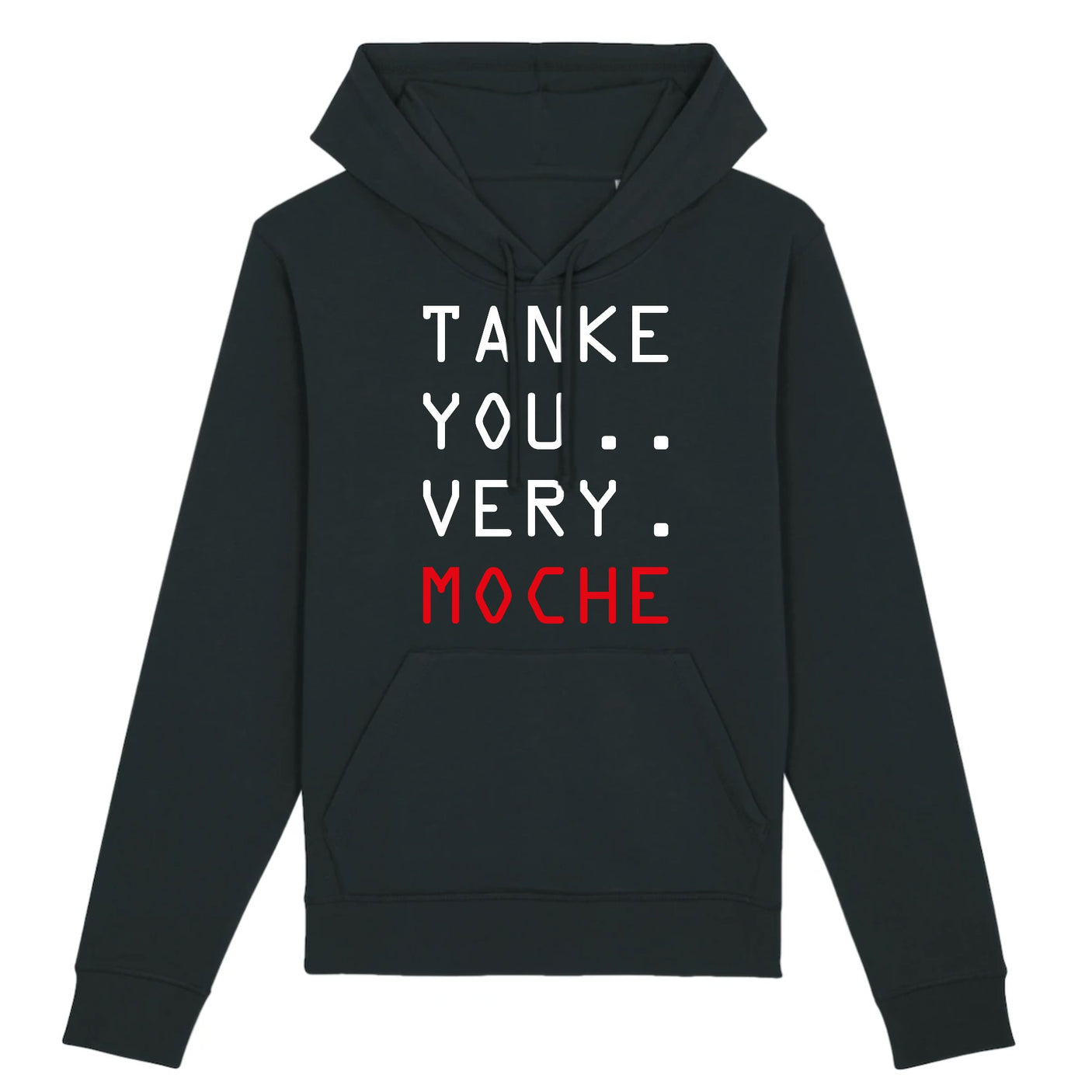 Sweat Capuche Adulte Tanke you very moche