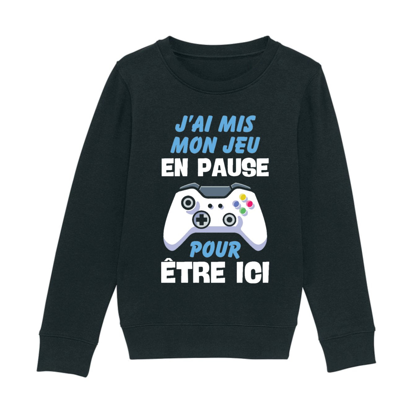 Sweat Enfant J'ai mis mon jeu en pause pour être ici