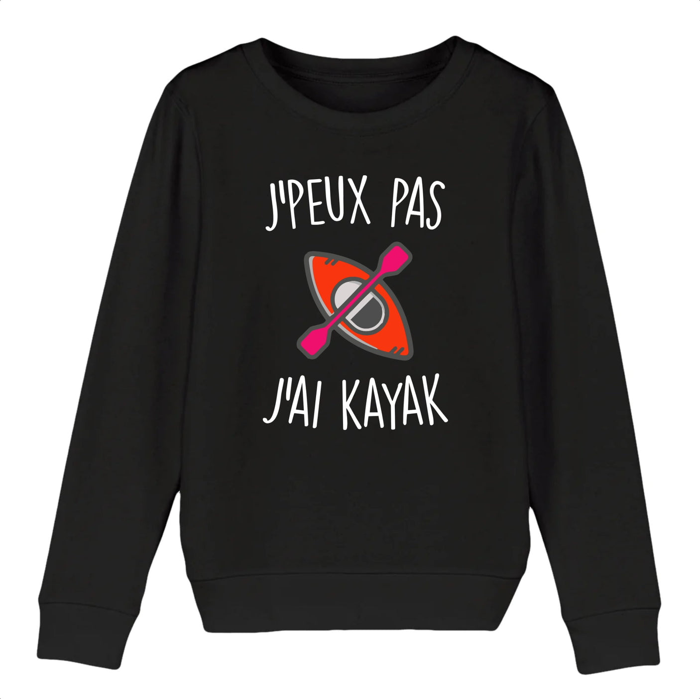 Sweat Enfant J'peux pas j'ai kayak