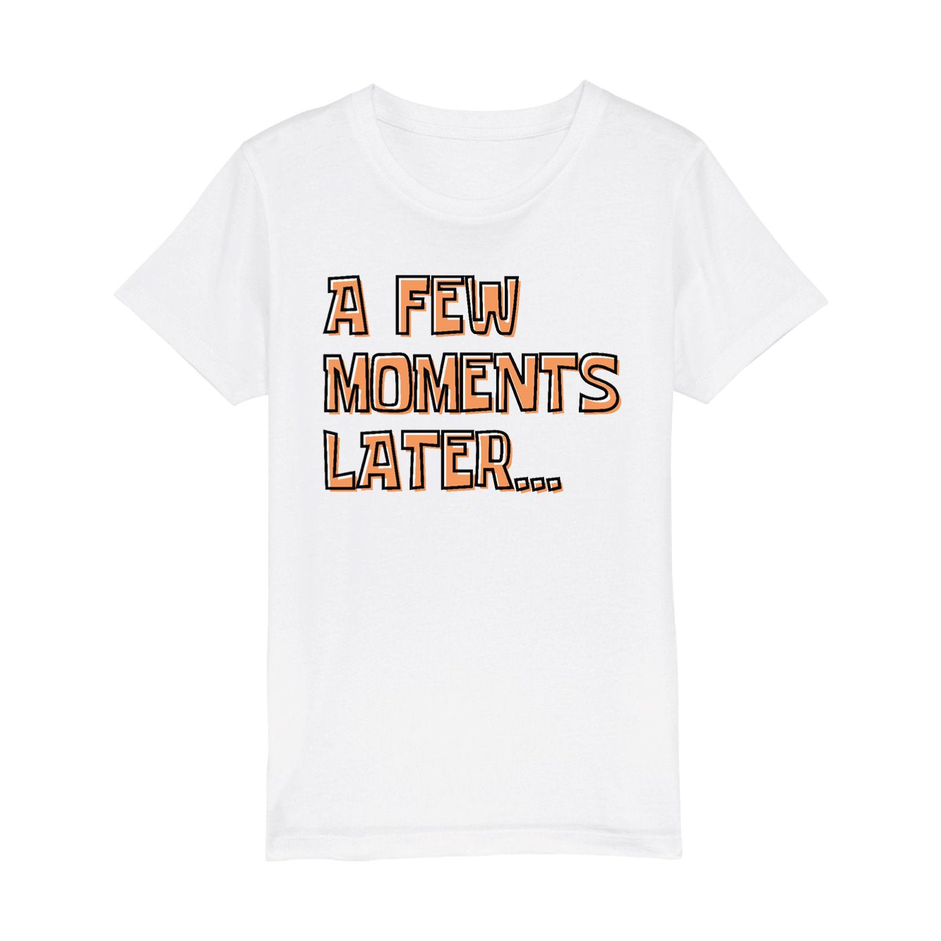 T-Shirt Enfant A few moments later