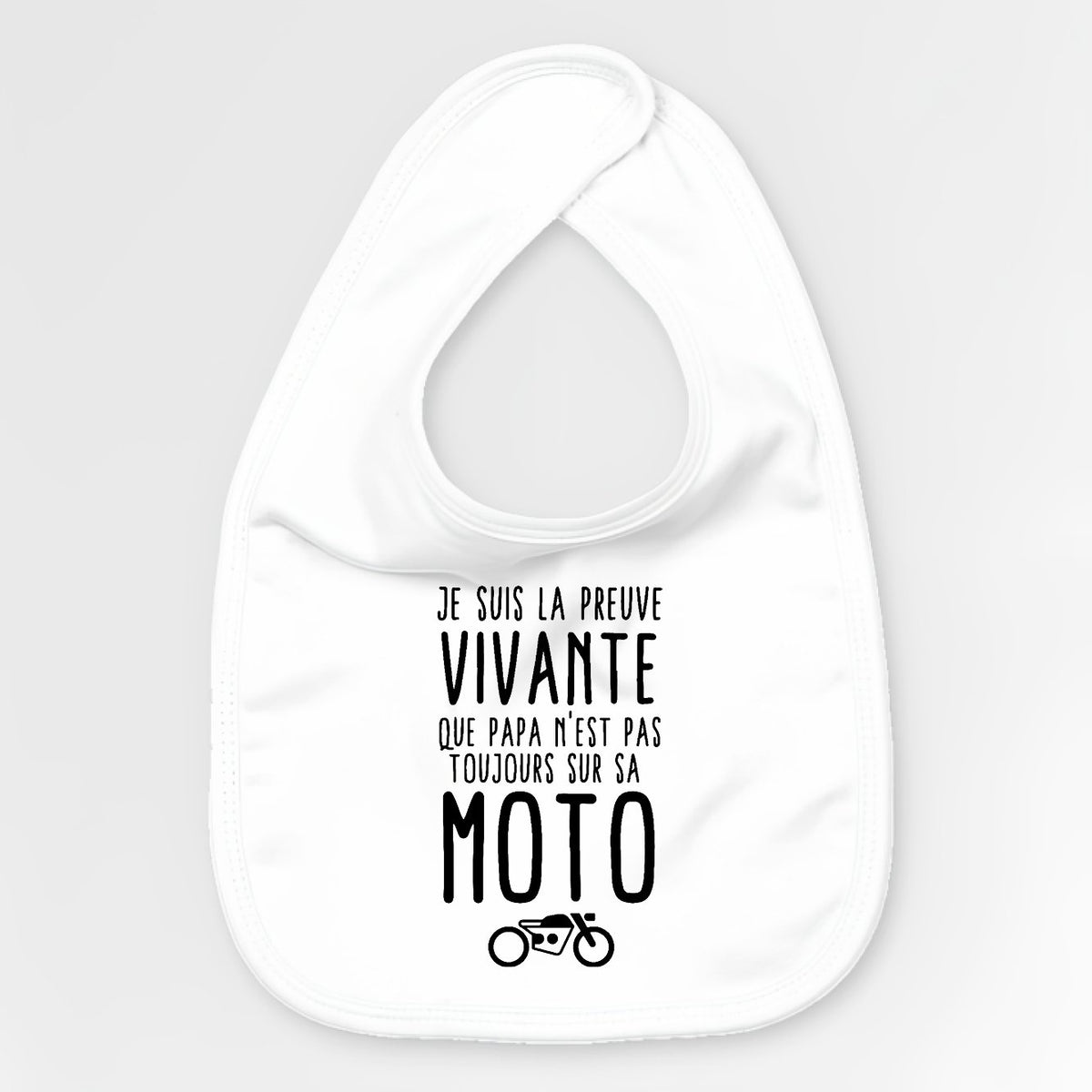 Bavoir Bébé Preuve que papa n'est pas toujours sur sa moto Blanc