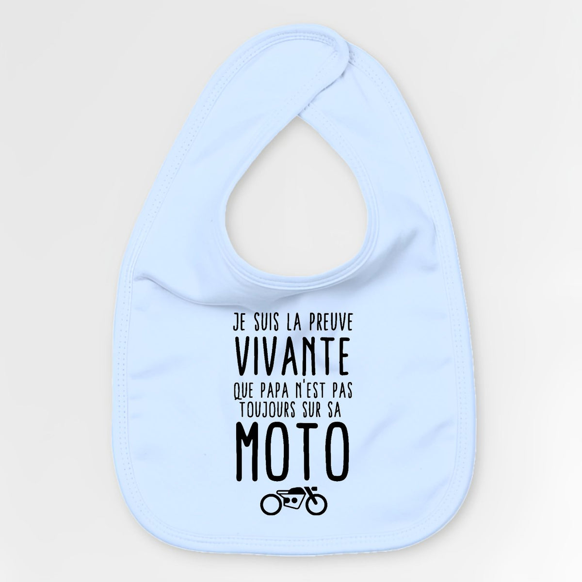Bavoir Bébé Preuve que papa n'est pas toujours sur sa moto Bleu
