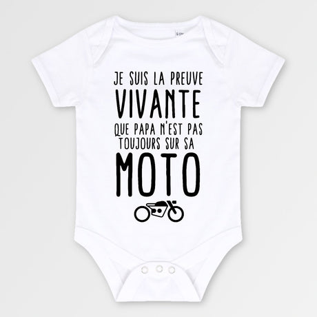 Body Bébé Preuve que papa n'est pas toujours sur sa moto Blanc