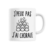 Mug J'peux pas j'ai chorale 