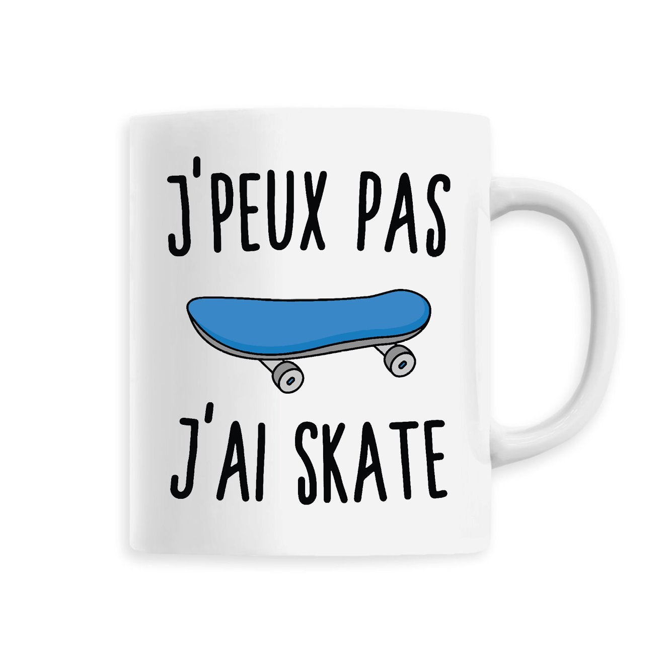 Mug J'peux pas j'ai skate 