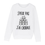 Sweat Enfant J'peux pas j'ai chorale 