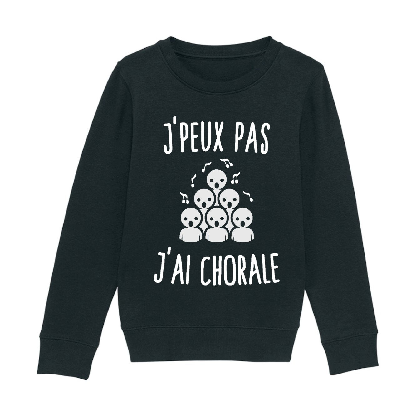 Sweat Enfant J'peux pas j'ai chorale 