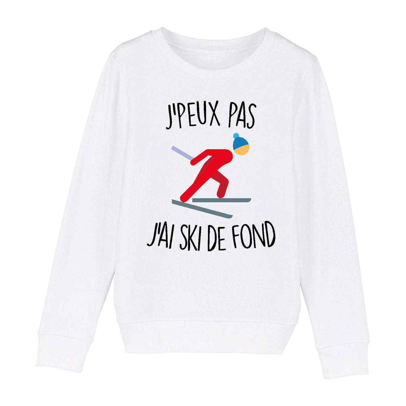 Sweat Enfant J'peux pas j'ai ski de fond 