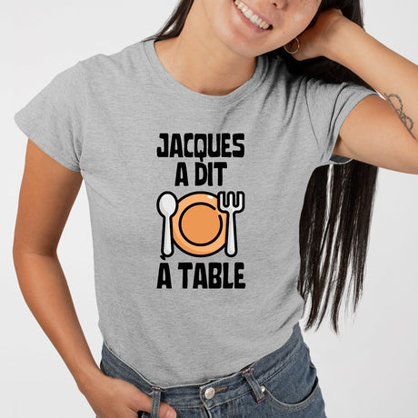 T-Shirt Femme Jacques a dit à table Gris