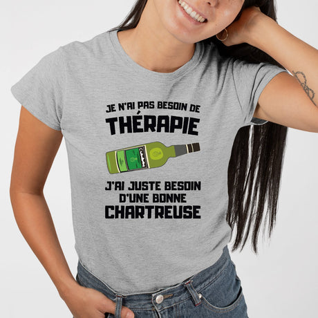 T-Shirt Femme Je n'ai pas besoin de thérapie juste d'une chartreuse Gris