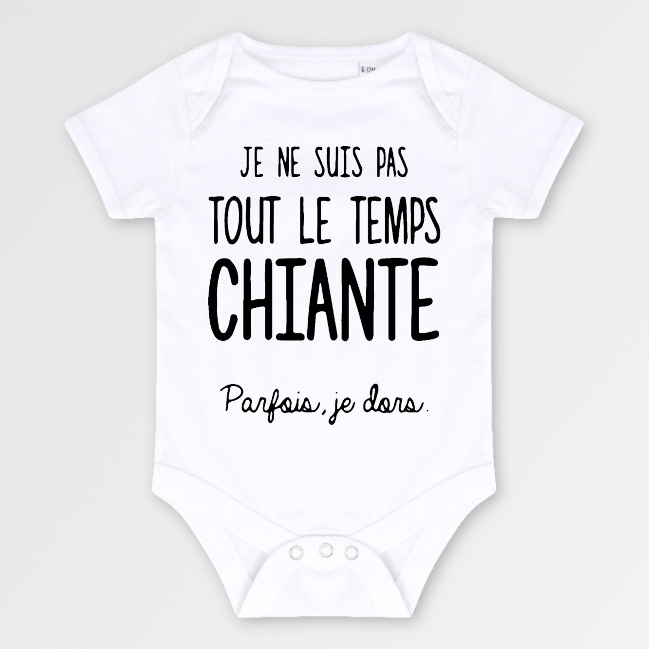 Body Bébé Je ne suis pas chiante Blanc