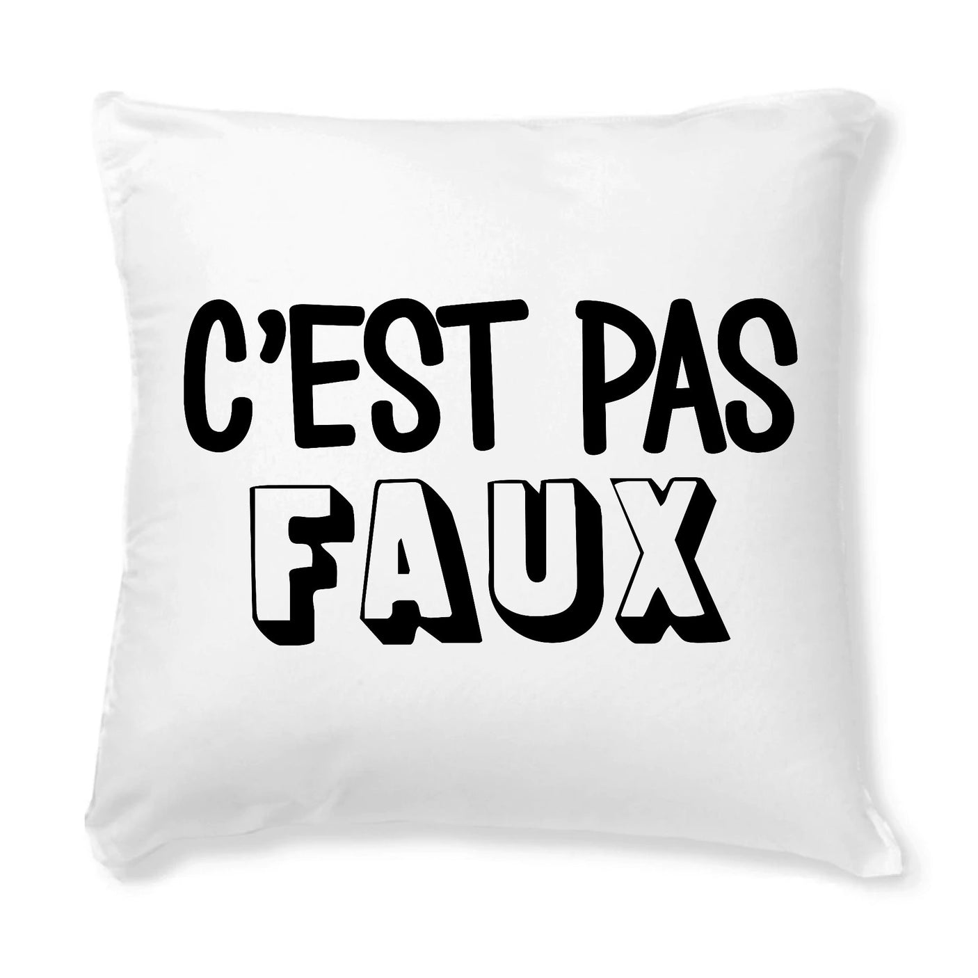 Coussin C'est pas faux 