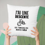 Coussin J'ai une descente que t'aimerais pas monter à vélo Blanc