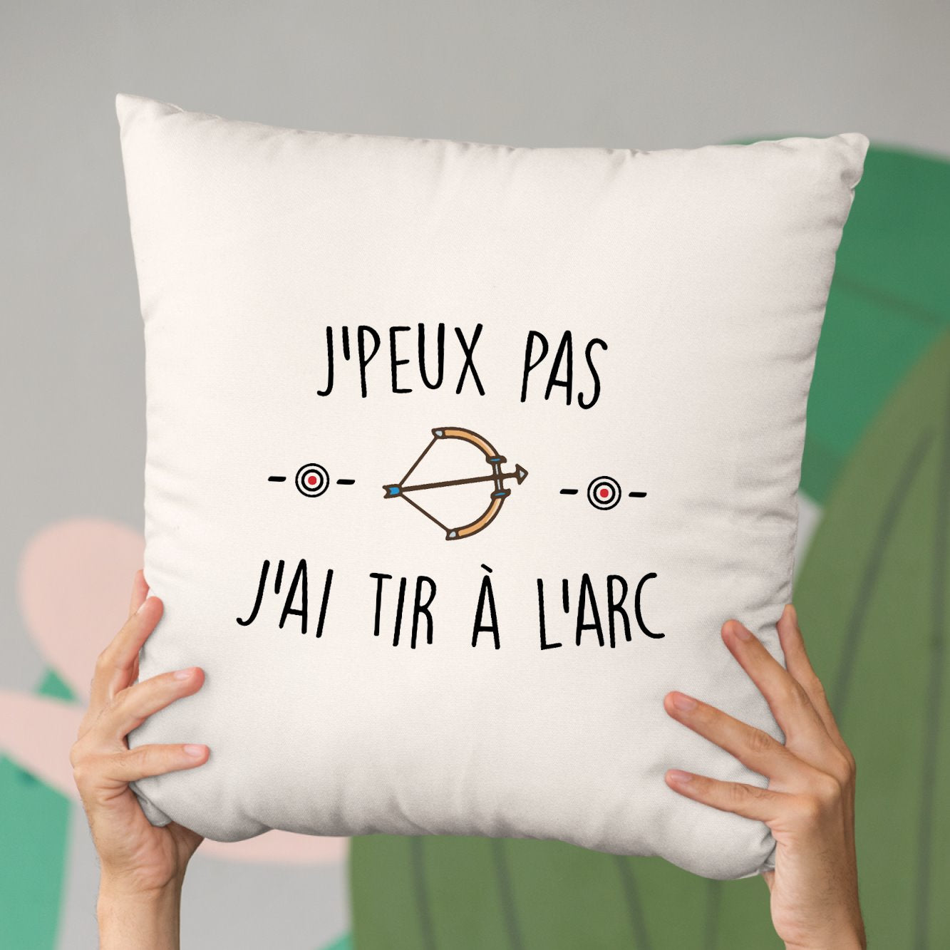 Coussin J'peux pas j'ai tir à l'arc Beige