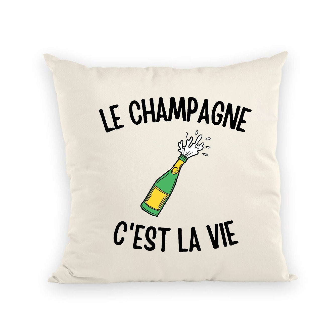 Coussin Le champagne c'est la vie 