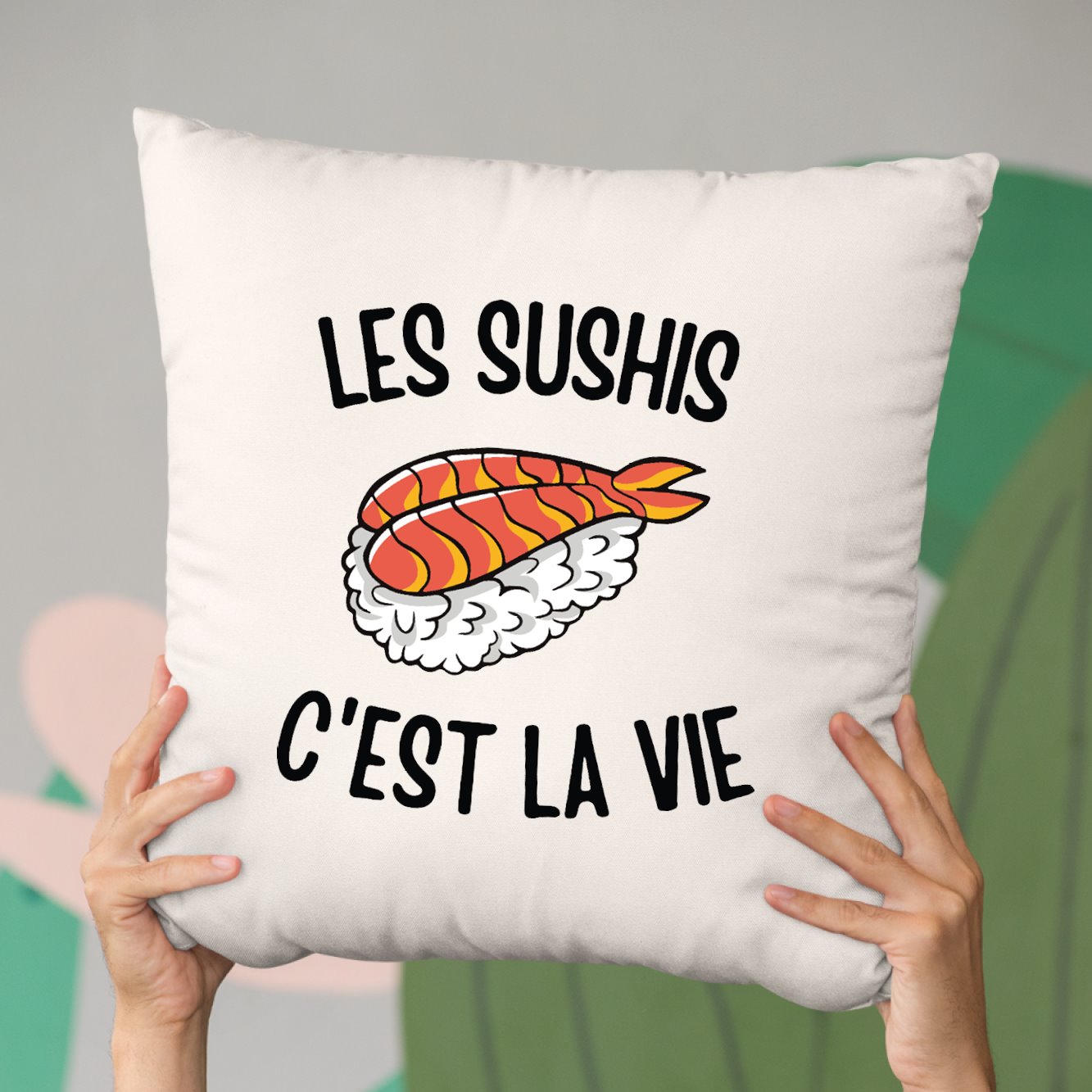 Coussin Les sushis c'est la vie Beige