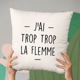 Coussin Trop la flemme Beige