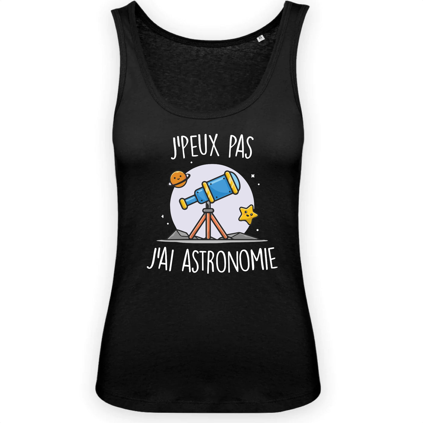 Débardeur Femme J'peux pas j'ai astronomie 