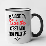 Mug Baisse ta culotte c'est moi qui pilote Noir