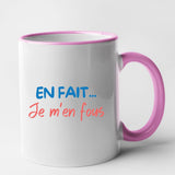 Mug En fait je m'en fous Rose