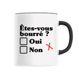 Mug Êtes-vous bourré 