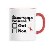 Mug Êtes-vous bourré 